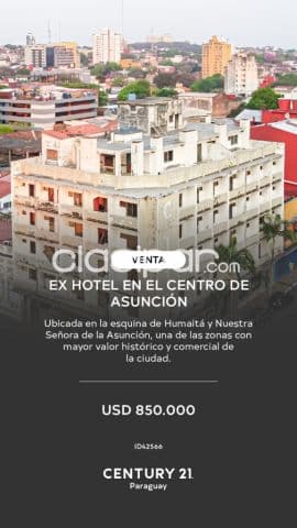 En venta propiedad ex hotel en pleno centro de Asunción