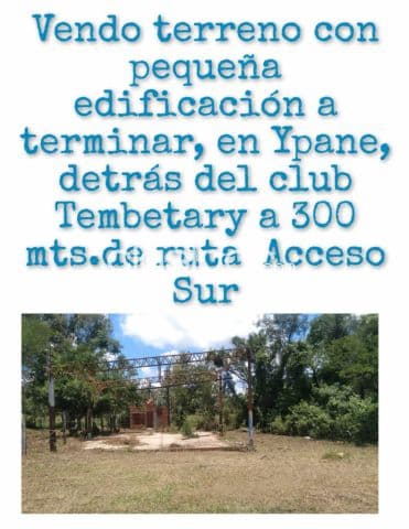 Terreno con pequeña edificacion a terminar